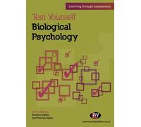 Test Yourself: Biological Psychology: Learning through assessment (Test Yourself ... Psychology Series)