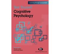 Test Yourself: Cognitive Psychology: Learning through assessment (Test Yourself ... Psychology Series)