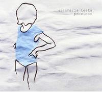 Testa, Gianmaria - Prezioso