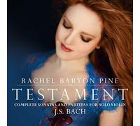 Testament: Complete Sonatas & Partitas for Solo Violin by J. S. Bach by Rachel Barton Pine (2016-05-04)