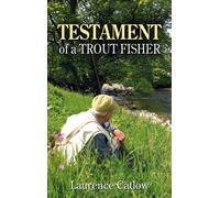 Testament of a Trout Fisher