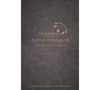 Testament of the Twelve Patriarchs Bible Cross-Reference Edition: Contains over 1,000 Bible Cross-References