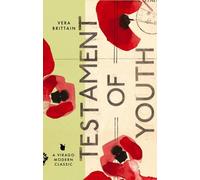 Testament of Youth - An Autobiographical Study of the Years 1900-1925 - Virago Modern Classics