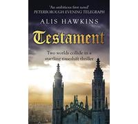 Testament: Two worlds collide in a startling timeshift thriller