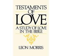 Testaments of Love: A Study of Love in the Bible