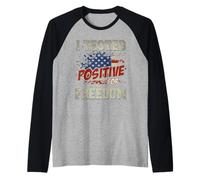 Tested Positive for Freedom Patriotic USA American Pride Raglan Baseball Tee