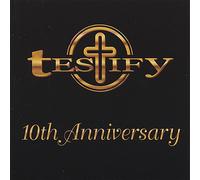 TESTIFY - 10th Anniversary