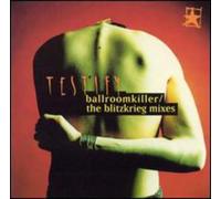 Testify - Ballroom Killer-Blitzkrieg Mix