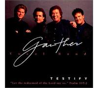 Testify by Gaither Vocal Band (2003-06-24)