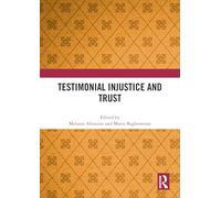 Testimonial Injustice and Trust
