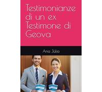 Testimonianze di un ex Testimone di Geova