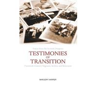 Testimonies of Transition: Voices from the Scottish Diaspora