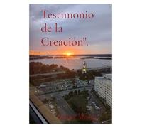 Testimonio de la Creación".