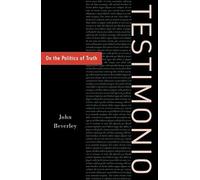 Testimonio: On The Politics Of Truth