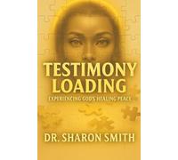 Testimony LOADING: Experiencing God’s Healing Peace