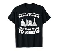 Testing Analysis Samples - Chemical Lab Technician T-Shirt