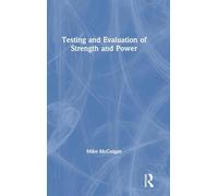 Testing and Evaluation of Strength and Power