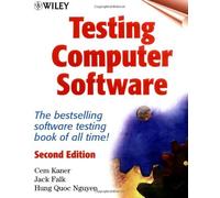 Testing Computer Software (Computer Science): Written by Cem Kaner, 1999 Edition, (2nd Edition) Publisher: John Wiley & Sons [Paperback]