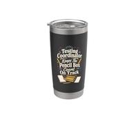 Testing Coordinator Keeps The Pencil Box Count On Track Stainless Steel Insulated Tumbler
