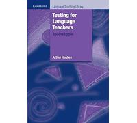 Testing for Language Teachers