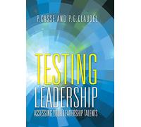 Testing Leadership: Assessing your Leadership Talents