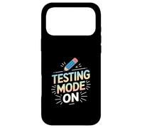 Testing Mode ON Funny Saying Pencil Graphic Case for iPhone 17 Pro Max