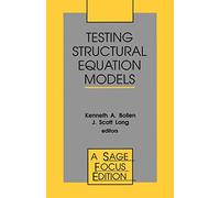Testing Structural Equation Models: 154 (SAGE Focus Editions)