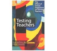 Testing Teachers: The Effects of Inspections on Primary Teachers