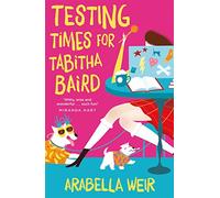 Testing Times for Tabitha Baird: Volume 2