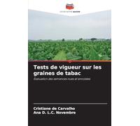 Tests de vigueur sur les graines de tabac: Évaluation des semences nues et enrobées