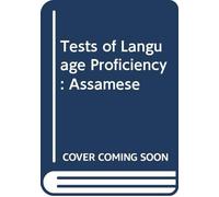 Tests of Language Proficiency: Assamese