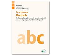 Testtrainer Deutsch: Rechtschreibung, Grammatik, Sprachverständnis - sicher im Eignungstest und Einstellungstest