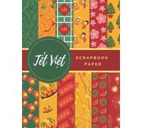 Tet Viet Scrapbook Paper: Ideal DIY, Craft Projects, Card Making, Journals, and funny activities for Vietnamese Lunar New Year| Tết Việt| Tet Nguyen Dan (Scrapbook Paper Corner)
