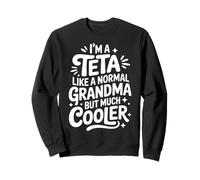 Teta Like A Normal Grandma Much Cooler Arabic Grandmother Sweatshirt