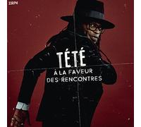 TETE - A LA FAVEUR DES RENCONTRES [VINYL]