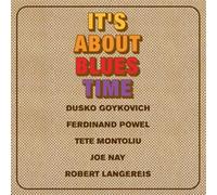 Tete Montoliu & Dusko Goykovic - It's About Blues Time