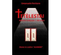 TETÈLESTAI - (missioni compiute… dal cielo): Nome in codice "ALAMARI"