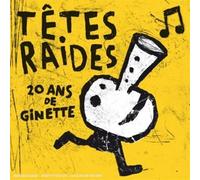 Têtes Raides - 20 Ans De Ginette