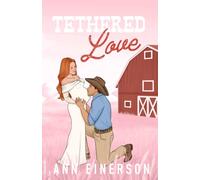 Tethered Love: An Accidental Pregnancy, Cowboy Romance (Silver Saddle Ranch)