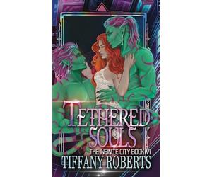Tethered Souls (The Infinite City #6) - Color