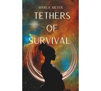 Tethers of Survival (The Bound & Crowned Duet)