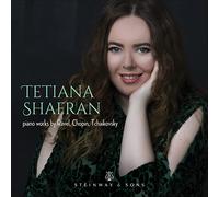 TETIANA SHAFRAN - PIANO WORKS BY RAVEL, CHOPIN