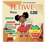 TETIWE - My Words In Action - Xhosa