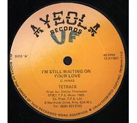 Tetrack - I'm Still Waiting On Your Love / She Boom
