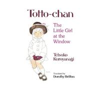 Totto-Chan: The Little Girl at the Window