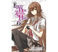 Tetsuo - The Empty Box and Zeroth Maria, Vol. 6 (light novel): Volume 6 (EMPTY BOX & ZEROTH MARIA LIGHT NOVEL SC)