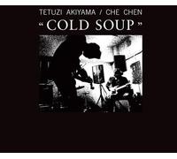 Tetuzi Akiyama & Che Chen - Cold Soup [VINYL]