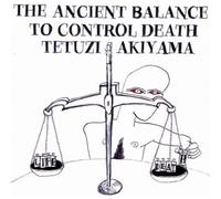 Tetuzi;Akiyama - The Ancient Battle to Control Death