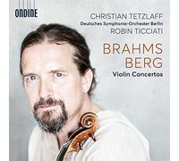 Tetzlaff/Dso Berlin/Ticciati - Johannes Brahms; Alban Berg: Violin Concertos