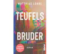 Teufels Bruder: Roman | Thomas Mann und sein Bruder Heinrich auf Italienreise